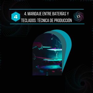 Maridaje entre baterías y teclados - técnica de producción