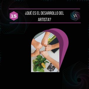 Desarrollo del artista
