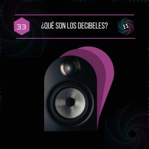 Qué son los decibeles