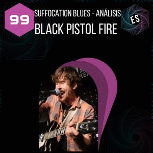 Suffocation Blues, Black Pistol Fire