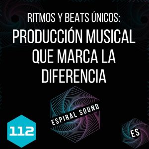 Ritmos y beats únicos: Producción musical que marca la diferencia