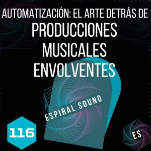 Automatización: El arte detrás de producciones musicales envolventes 🎧