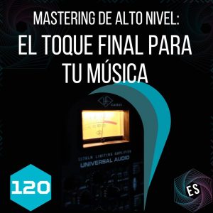 Mastering de alto nivel: El toque final para tu música