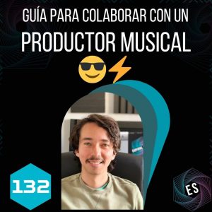 Guía para colaborar con un productor musical 😎⚡️