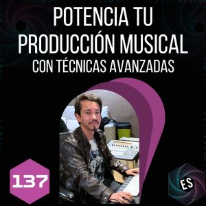 Potencia tu producción musical con técnicas avanzadas