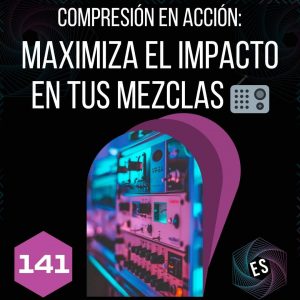Compresión en acción: Maximiza el impacto en tus mezclas 📻